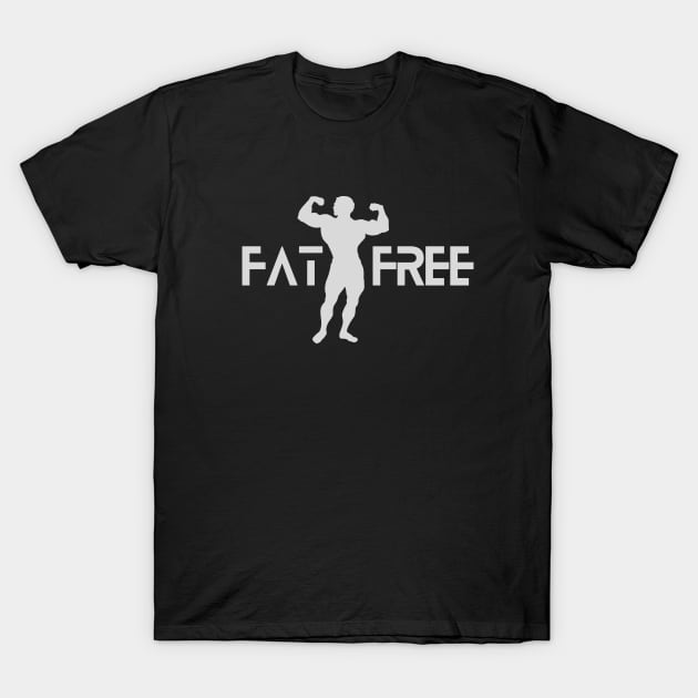 Fat Free Bodybuilder T-Shirt by Orange Pyramid